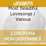 Most Beautiful Lovesongs / Various cd