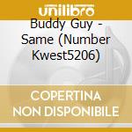 Buddy Guy - Same (Number Kwest5206) cd