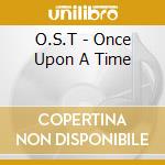O.S.T - Once Upon A Time cd musicale di O.S.T