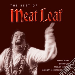 Meat Loaf - The Best Of Meat Loaf cd musicale di Loaf Meat