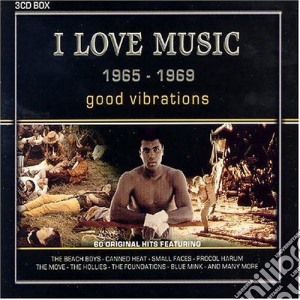 I Love Music 1965-1969: Good Vibrations Cd3 / Various cd musicale di I Love Music 1965