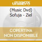 (Music Dvd) Sofuja - Ziel cd