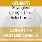 Stranglers (The) - Ultra Selection [Re-Packaged] cd