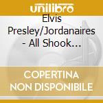 Elvis Presley/Jordanaires - All Shook Up (2 Cd)
