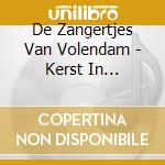 De Zangertjes Van Volendam - Kerst In Volendam cd