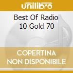 Best Of Radio 10 Gold 70 cd