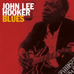 John Lee Hooker - Blues cd musicale di John Lee Hooker