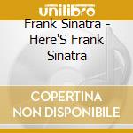 Frank Sinatra - Here'S Frank Sinatra cd