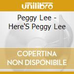 Peggy Lee - Here'S Peggy Lee cd