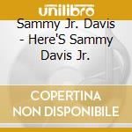 Sammy Jr. Davis - Here'S Sammy Davis Jr. cd