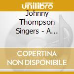 Johnny Thompson Singers  - A Gospel Christmas cd