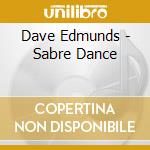 Dave Edmunds - Sabre Dance cd