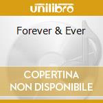 Forever & Ever cd
