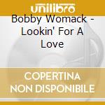 Bobby Womack - Lookin' For A Love cd