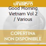 Good Morning Vietnam Vol 2 / Various cd