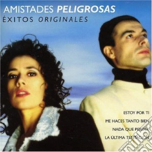 Amistades Peligrosas - Exitos Originales cd musicale di Amistades Peligrosas