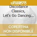 Discodance Classics, Let's Go Dancing Cd 7 / Various cd