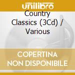 Country Classics (3Cd) / Various cd