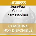 Jean-Paul Genre - Stressabbau cd