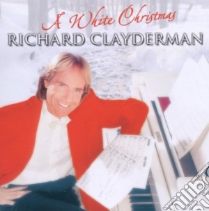 Richard Clayderman - A White Christmas cd musicale di CLAYDERMAN RICHARD