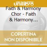 Faith & Harmony Chor - Faith & Harmony Christmas cd