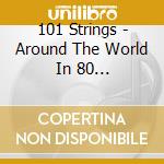 101 Strings - Around The World In 80 Melodies-Holidays cd