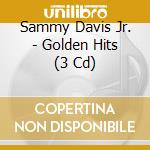 Sammy Davis Jr. - Golden Hits (3 Cd) cd musicale di Sammy Davis Jr.