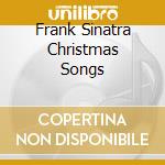 Frank Sinatra Christmas Songs cd musicale di Terminal Video