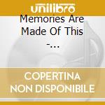 Memories Are Made Of This - Platters,Paul Anka,Buddy Holly,Shirley Bassey,Nat King Cole... cd