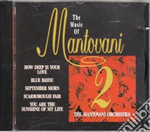 Mantovani Orchestra (The) - The Music Of 2 cd musicale di Mantovani (Orch.)