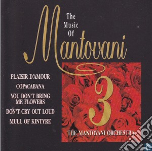 Mantovani - The Music Of Vol.3 cd musicale di Mantovani