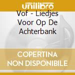 Vof - Liedjes Voor Op De Achterbank cd