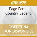 Page Patti - Country Legend cd musicale di Page Patti