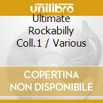 Ultimate Rockabilly Coll.1 / Various cd