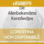 De Allerbekendste Kerstliedjes cd