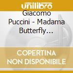 Giacomo Puccini - Madama Butterfly (Highlights) cd musicale di Rome Opera Orchestra & Chorus