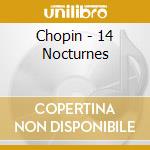 Chopin - 14 Nocturnes cd musicale di Chopin