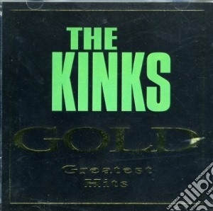Kinks (The) - Gold. Greatest Hits cd musicale di Kinks