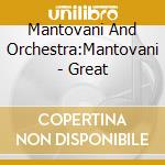 Mantovani And Orchestra:Mantovani - Great cd