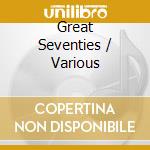 Great Seventies / Various cd