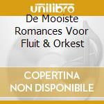 De Mooiste Romances Voor Fluit & Orkest cd musicale di Terminal Video
