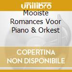 Mooiste Romances Voor Piano & Orkest cd