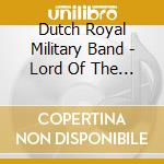 Dutch Royal Military Band - Lord Of The Rings cd