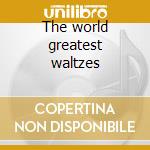 The world greatest waltzes cd