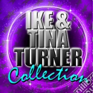 Ike & Tina Turner Collection - Collection (2 Cd) cd musicale