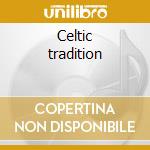Celtic tradition cd