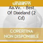 Aa.Vv. - Best Of Dixieland (2 Cd) cd