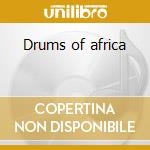 Drums of africa cd musicale