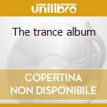 The trance album cd