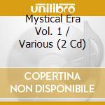 Mystical Era Vol. 1 / Various (2 Cd) cd